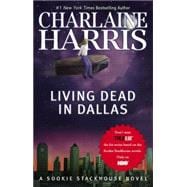 Living Dead in Dallas A Sookie Stackhouse Novel,9780441009237