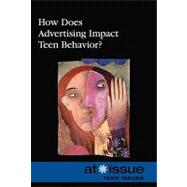 How Does Advertising Impact Teen Behavior?