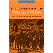 The Ottoman Army 1914-1918