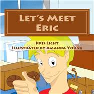 Let's Meet Eric