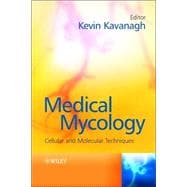 Medical Mycology Cellular and Molecular Techniques