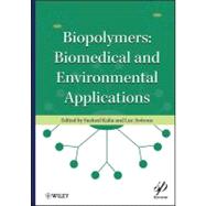 Biopolymers Biomedical and Environmental Applications