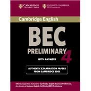 Cambridge BEC 4 Preliminary Student's Book with answers: Examination Papers from University of Cambridge ESOL Examinations