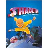 Shaolin: Legends of Zen and Kung Fu