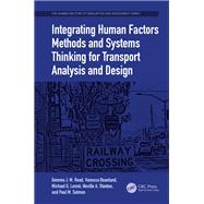 Integrating Human Factors Methods and Systems Thinking for Transport Analysis and Design