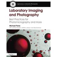Laboratory Imaging & Photography: Best Practices for Photomicrography & More