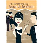 The Jewish Princess Feasts & Festivals