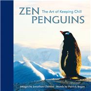 Zen Penguins The Art of Keeping Chill