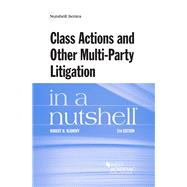 Class Actions and Other Multi-party Litigation in a Nutshell