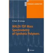 Maldi-Tof Mass Spectrometry of Synthetic Polymers