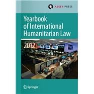 Yearbook of International Humanitarian Law 2012