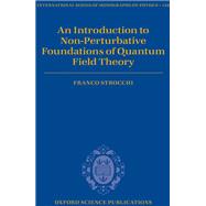 An Introduction to Non-Perturbative Foundations of Quantum Field Theory