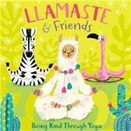 Llamaste and Friends Being Kind Through Yoga