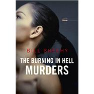 The Burning in Hell Murders
