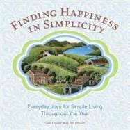 Finding Happiness in Simplicity Everyday Joys For Simple Living Throughout The Year