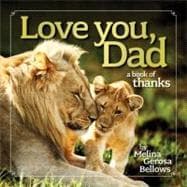 Love You, Dad A Book of Thanks