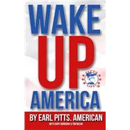 Wake Up America!!!