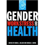Gender, Work Stress, and Health