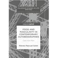 Food and Masculinity in Contemporary Autobiographies