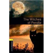 Oxford Bookworms Library: The Witches of Pendle Level 1: 400-Word Vocabulary