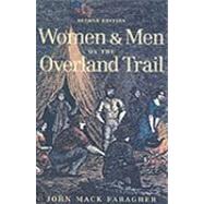 Women and Men on the Overland Trail Second Edition