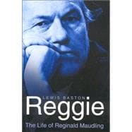 Reggie : The Life of Reginald Maudling