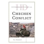 Historical Dictionary of the Chechen Conflict