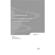 Collaboration and the Knowledge Economy : Issues, Applications, Case Studies - Volume 5 Information and Communication Technologies and the Knowledge