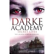 Darke Academy 01 Secret Lives