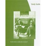 Study Guide for Knox/Schacht’s Choices in Relationships: Introduction to Marriage and the Family, 10th