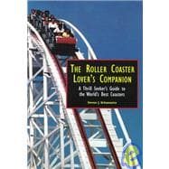 The Roller Coaster Lover's Companion