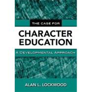 The Case for Character Education