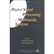Digital Signal Processing for Multimedia Systems