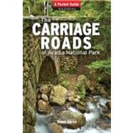 Carriage Roads of Acadia A Pocket Guide