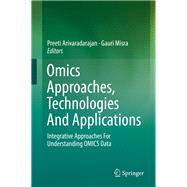 Omics Approaches, Technologies and Applications
