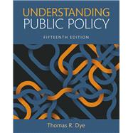 Understanding Public Policy, 15th edition - Pearson+ Subscription