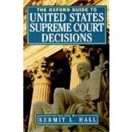 The Oxford Guide to United States Supreme Court Decisions