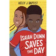 Isaiah Dunn Saves the Day book cover, ISBN 9780593429242