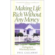 Making Life Rich Without Any Money