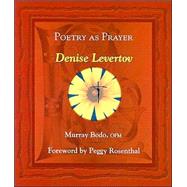 Poetry as Prayer : Denise Levertov