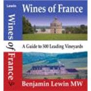 Wines of France A Guide to 500 Leading Vineyards