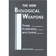 New Biological Weapons: Threat, Proliferation and Control