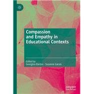 Compassion and Empathy in Educational Contexts