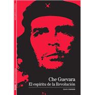 Che Guevara El espíritu de la Revolución