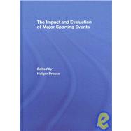 The Impact and Evaluation of Major Sporting Events