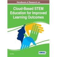 Handbook of Research on Cloud-based Stem Education for Improved Learning Outcomes
