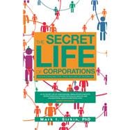 The Secret Life of Corporations
