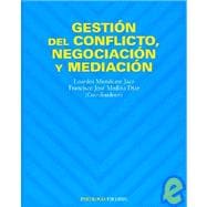 Gestion del conflicto, negociacion y mediacion / Management of Conflict, Negotiation and Mediation