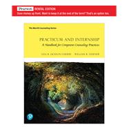 Practicum and Internship: A Handbook for Competent Counseling Practices [RENTAL EDITION]