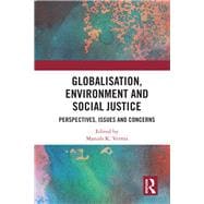 Globalisation, Environment and Social Justice